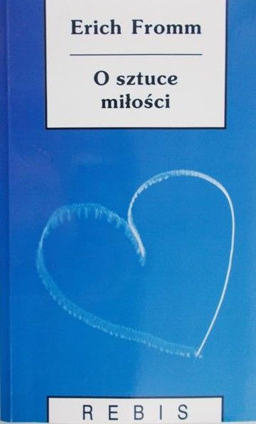 Fromm Erich - O sztuce miłości