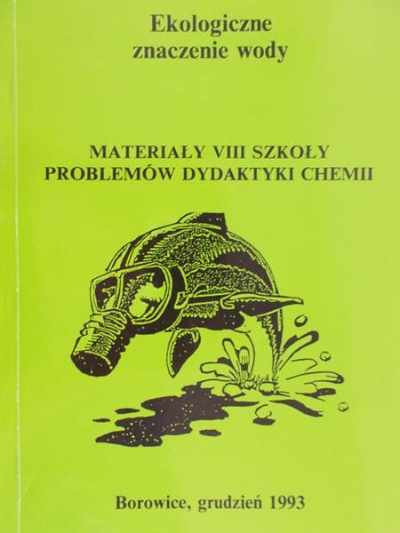 Burewicz Andrzej (red.) - Ekologiczne znaczenie wody