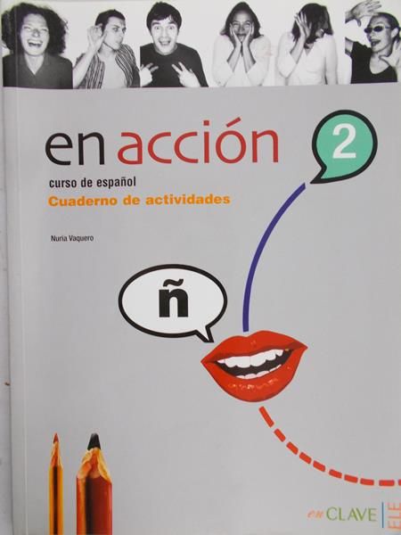 Vaquero Nuria - En Accion. Curso de espanol 2