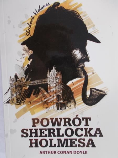Doyle Conan Arthur  - Powrót Sherlocka Holmesa