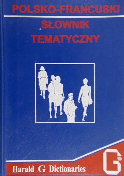 Słobodska Mirosława - Polsko-francuski słownik tematyczny