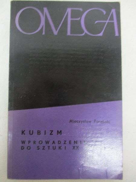 Porębski Mieczysław - Kubizm. Wprowadzenie do sztuki XX wieku