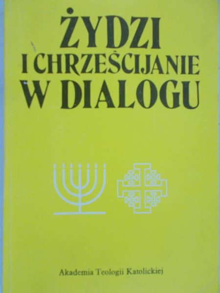 Chrostowski Waldemar (red.) - Żydzi i chrześcijanie w dialogu