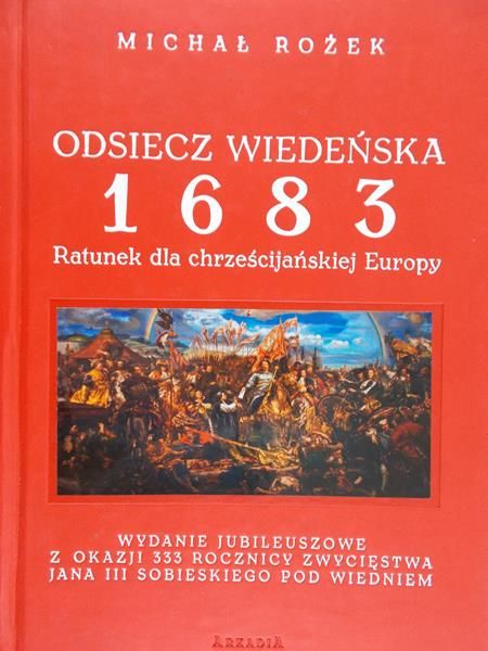 Rożek Michał - Odsiecz Wiedeńska 1683