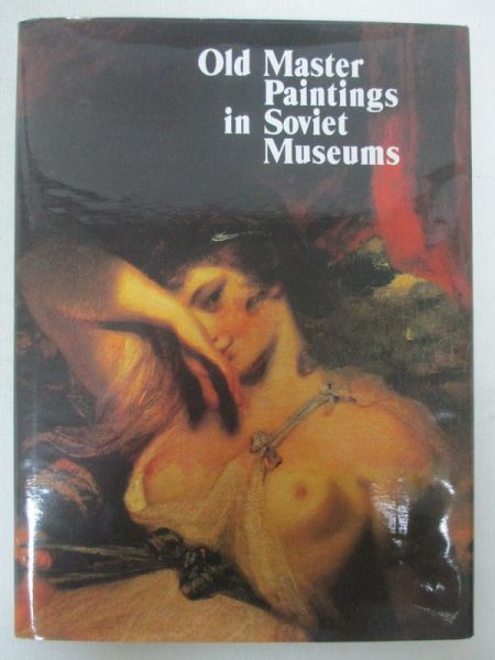 Old Master Paintings in Soviet Museums