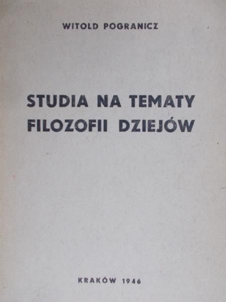Pogranicz Witold - Studia na tematy filozofii dziejów, 1946 r.