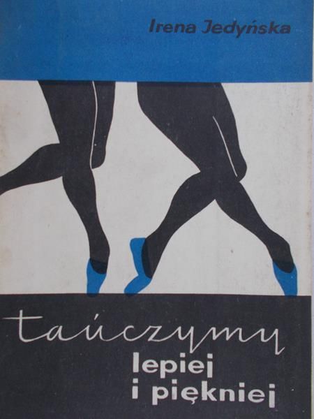 Jedyńska Irena - Tańczymy lepiej i piękniej