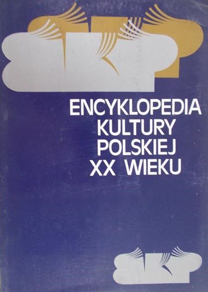 Kłoskowska Antonina (red.) - Encyklopedia Kultury Polskiej XX wieku