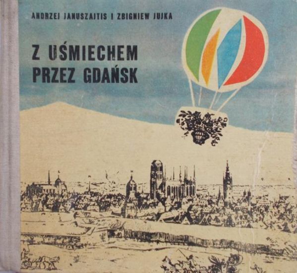 Januszajtis Andrzej - Z uśmiechem przez Gdańsk