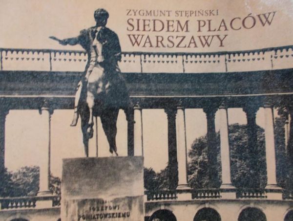 Stępiński Zygmunt - Siedem placów Warszawy
