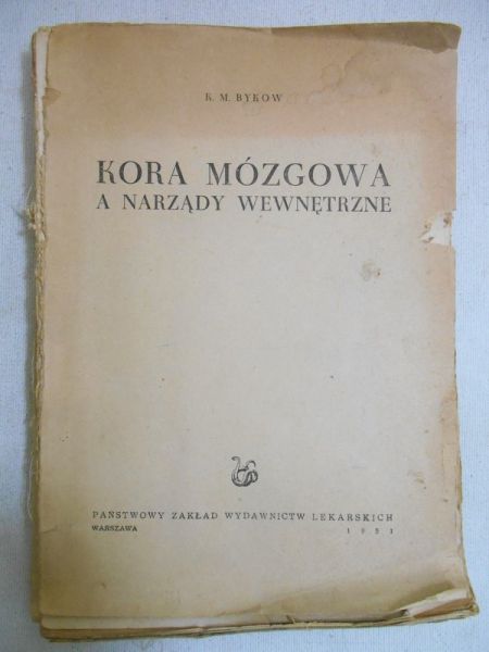 Bykow K. M. - Kora mózgowa a narządy wewnętrzne