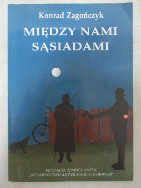 Zagończyk Konrad - Między nami sąsiadami