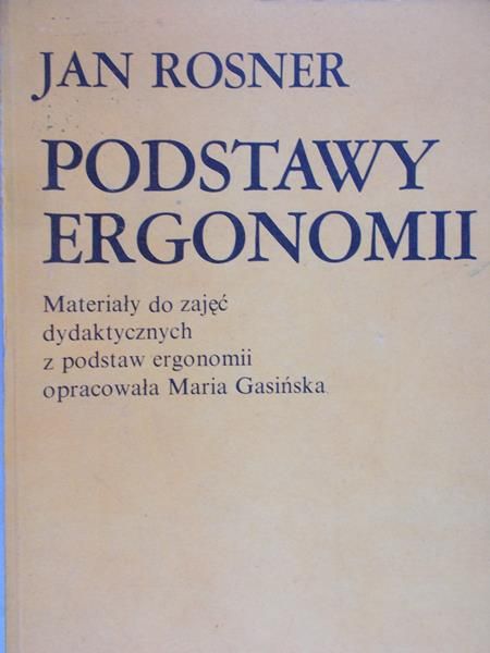 Rosner Jan - Podstawy ergonomii