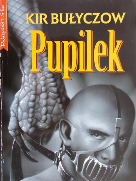 Bułyczow Kir - Pupilek
