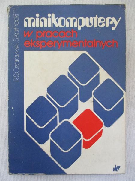 Ożarowski Ryszard Szczepan - Minikomputery w pracach eksperymentalnych