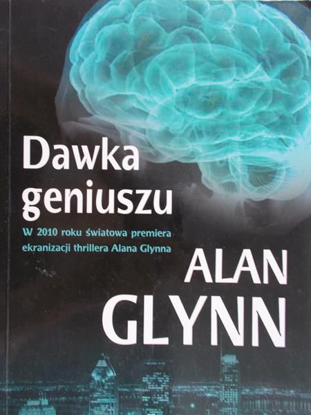 Glynn Alan - Dawka geniuszu