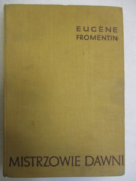 Fromentin Eugene - Mistrzowie dawni