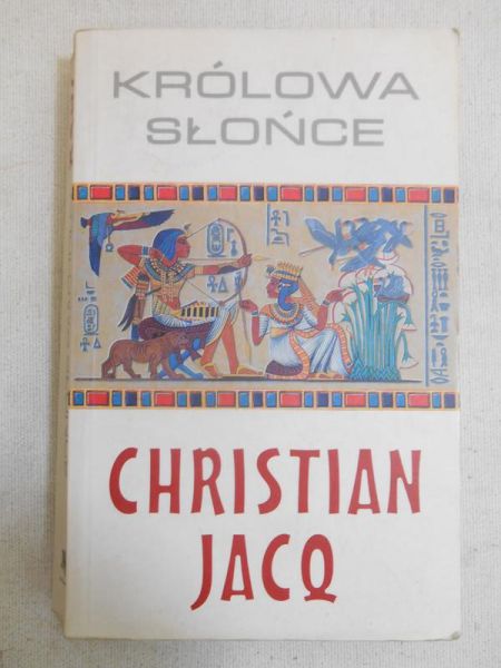 Jacq Christian - Królowa Słońce