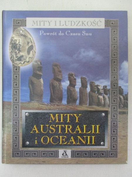 Mity i ludzkość. Mity Australii i Oceanii
