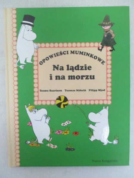 Saarinen Teemu  - Opowieści muminkowe. Na lądzie i na morzu