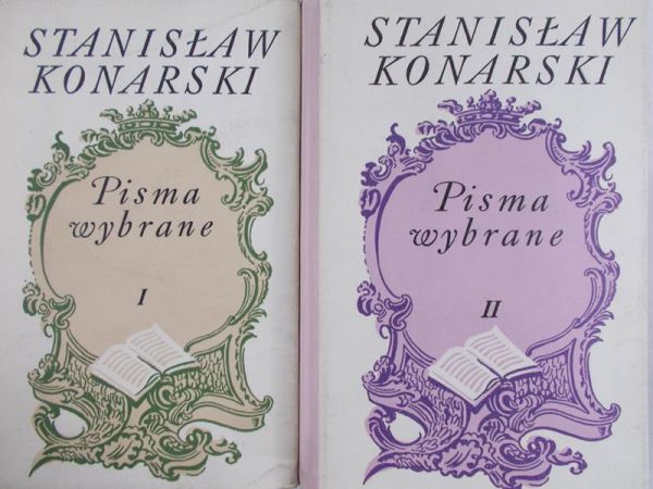 Konarski Stanisław - Pisma wybrane, tom 1-2