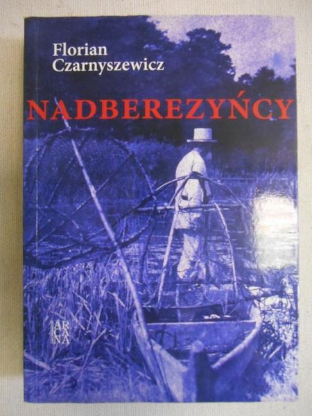 Czarnyszewicz Florian - Nadberezyńcy
