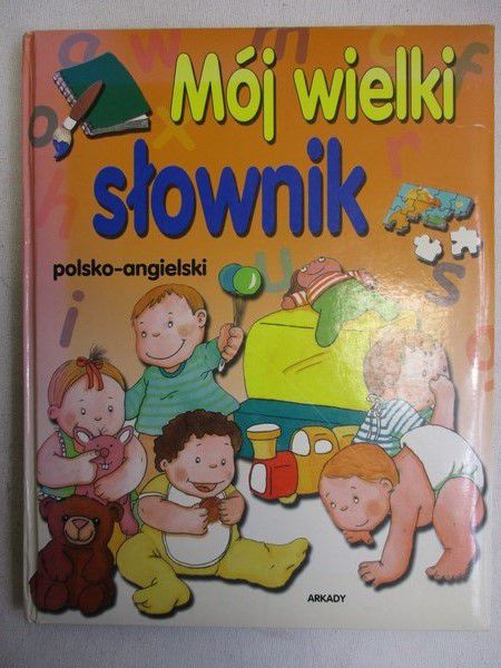 Czeszunist-Cicha Aleksandra (tłum.) - Mój wielki słownik polsko-angielski