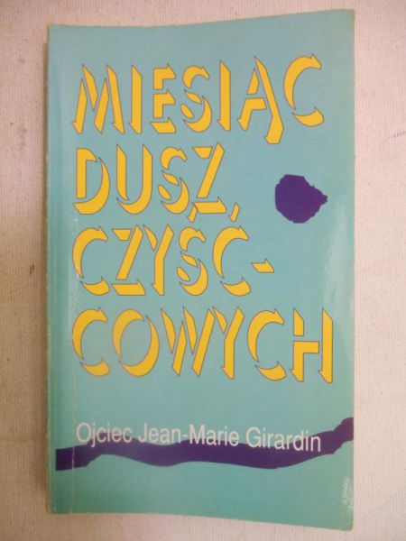 Girardin Jean-Marie - Miesiąc dusz czyścowych
