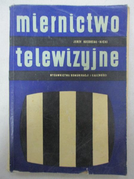 Kuzdrzał-Kicki Jerzy - Miernictwo telewizyjne
