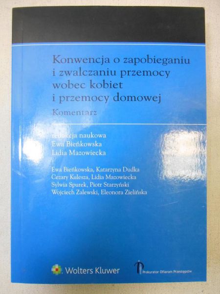 Bieńkowska Ewa (red.) - Konwencja o zapobieganiu i zwalczaniu przemocy wobec kobiet i przemocy domowej