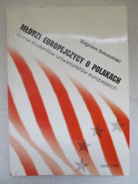 Bokszański Zbigniew - Młodzi europejczycy o Polakach