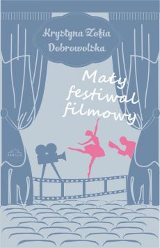 Dobrowolska Krystyna Zofia - Maty festiwal filmowy