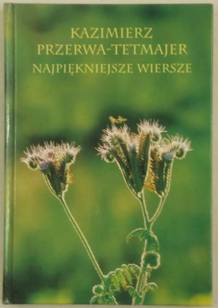 Przerwa-Tetmajer Kazimierz - Najpiękniejsze wiersze