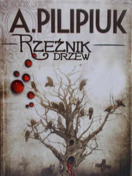 Pilipiuk Andrzej - Rzeźnik drzew