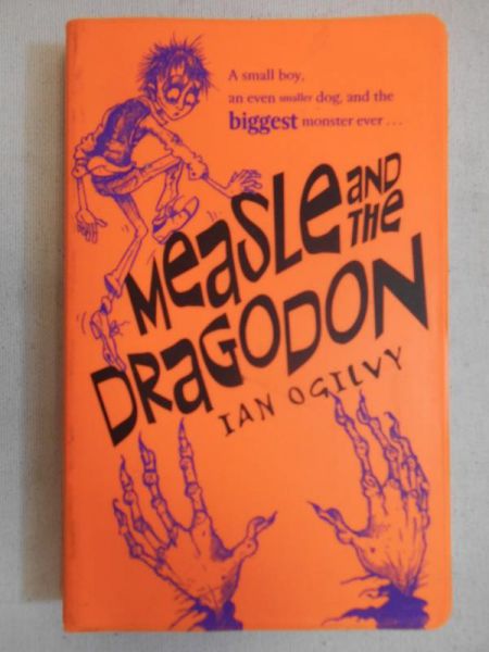 Ogilvy Ian - Measle and the dragodon