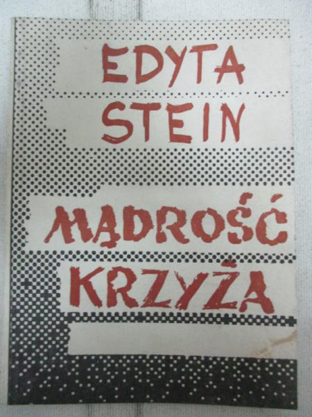 Stein Edyta - Mądrość krzyża