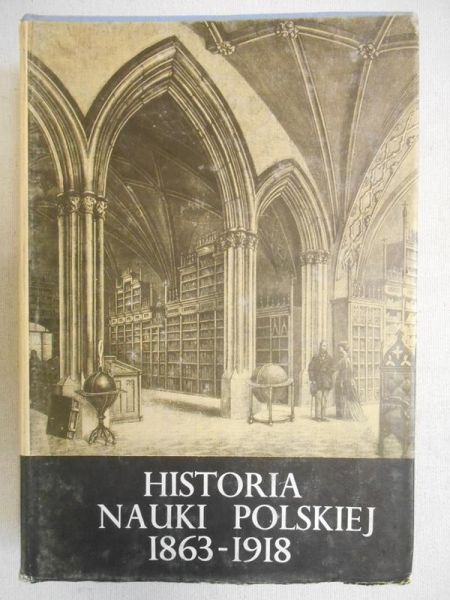 Suchodolski Bogdan (red.) - Historia nauki polskiej, tom IV