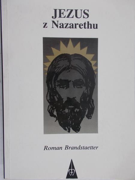 Brandstaetter Roman - Jezus z Nazarethu