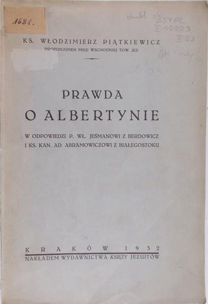 Piątkiewicz Włodzimierz -  Prawda o Albertynie, 1932 r.