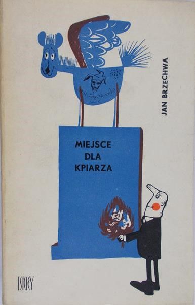 Brzechwa Jan - Miejsce dla Kpiarza