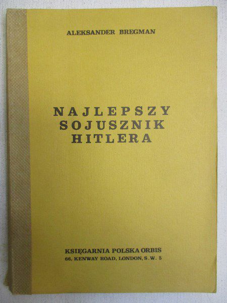 Bregman Aleksander - Najlepszy sojusznik Hitlera