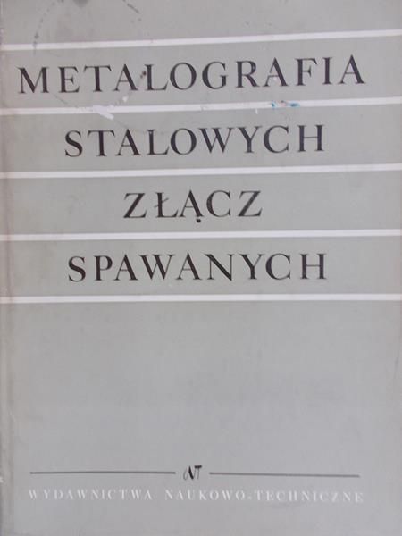 Łobzowski Jerzy - Metalografia stolcowych złącz spawanych