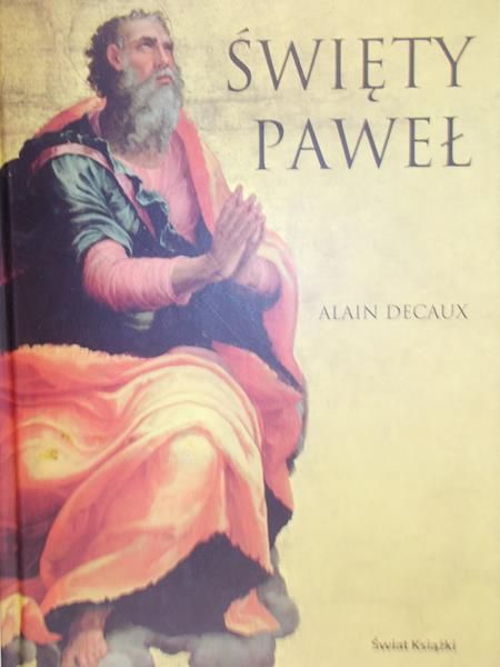 Decaux Alain -  Święty Paweł