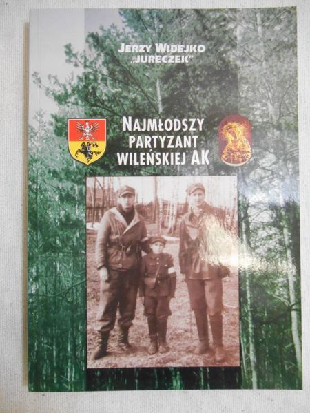 Widejko Jerzy "Jureczek" - Najmłodszy partyzant wileńskiej AK
