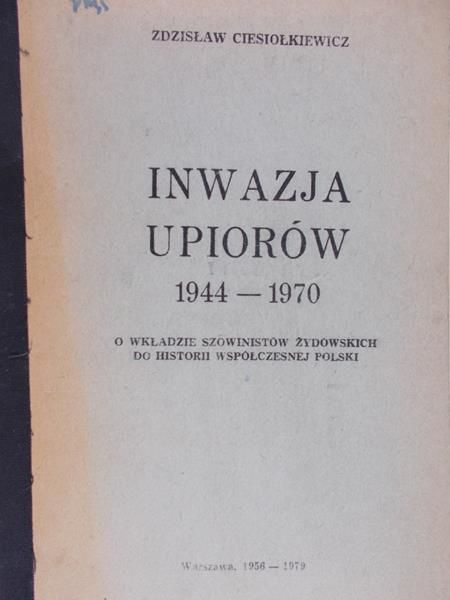 Ciesiołkiewicz Zdzisław - Inwazja upiorów 1944-1970