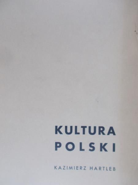 Hartleb Kazimierz - Kultura Polski, 1945 r.