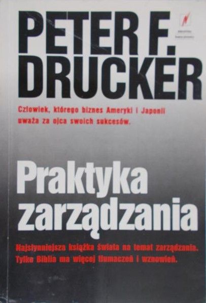 Drucker Peter F. - Praktyka zarządzania