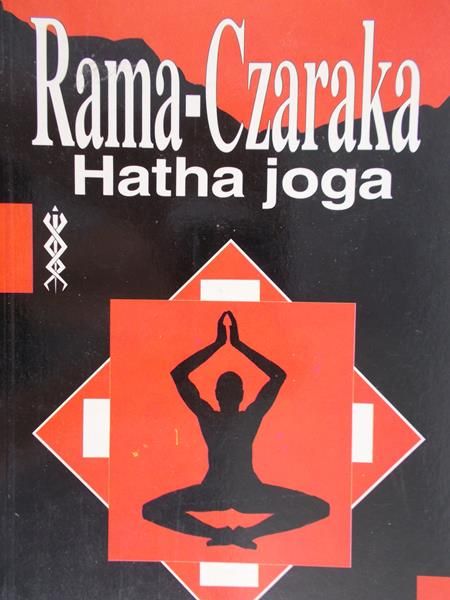 Rama-Czaraka Jogi - Hatha-Joga