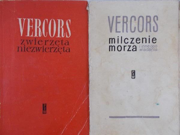 Vercors  - Milczenie morza i inne opowiadania / Zwierzęta niezwierzęta