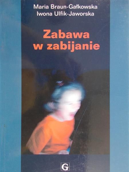 Uflik Iwona - Zabawa w zabijanie